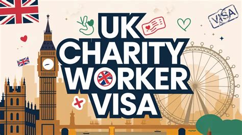 UK Charity Worker Visa Requirements and Application.